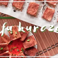Jak przygotować tofu a'la kurczak, by zaskoczyć smakiem i teksturą