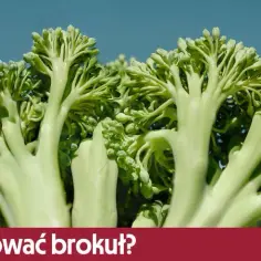 Jak gotować brokuł na sałatkę, aby zachować chrupkość i smak